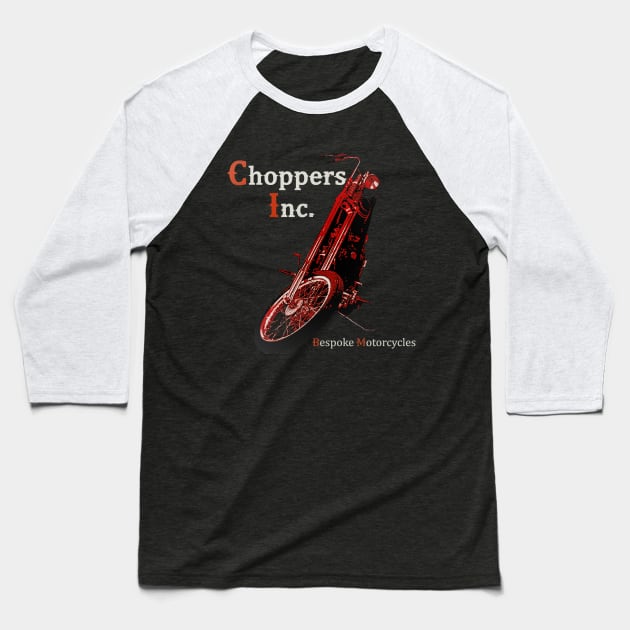 Choppers Inc 2 Baseball T-Shirt by motomessage